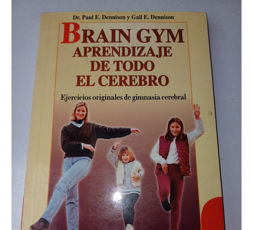 Brain Gym Aprendizaje De Todo El Cerebro  Paul Dennison