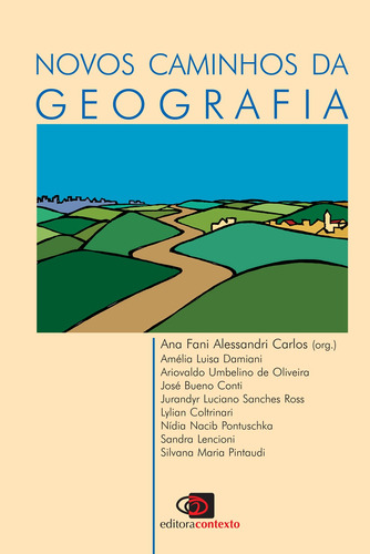 Novos caminhos da geografia, de  Carlos, Ana Fani Alessandri. Editora Pinsky Ltda, capa mole em português, 1999