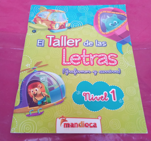 El Taller De Las Letras, Nivel 1. Editorial Mandioca.