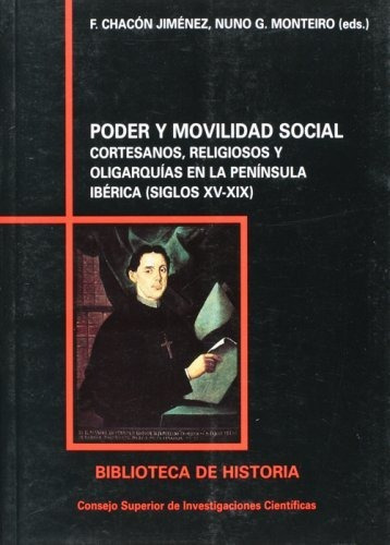 Libro Poder Y Movilidad Social : Cortesanos Relig  De Chacon