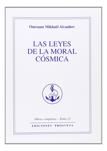 Leyes De La Moral Cosmica,las - Aivanhov, Omraam Mikhael