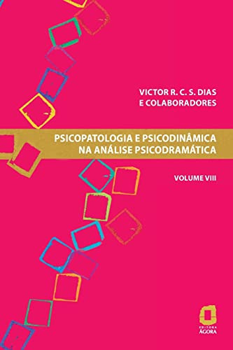 Libro Psicopatologia E Psic Analise Psicodramatica V 8 De Di
