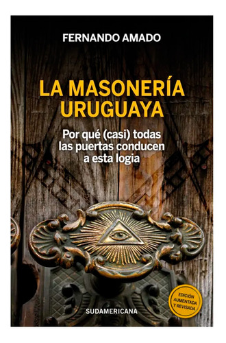 Libro La Masoneria Uruguaya Fernando Amado Universo Binario
