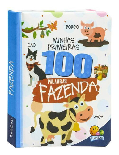 Minhas Primeiras 100 Palavras: Fazenda