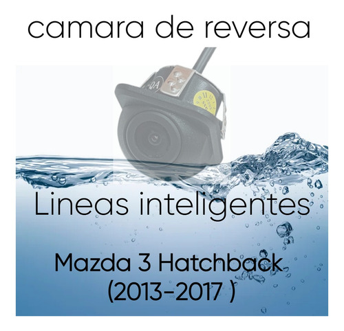 Cámara De Reversa / Líneas Inteligente Mazda 3 Hb