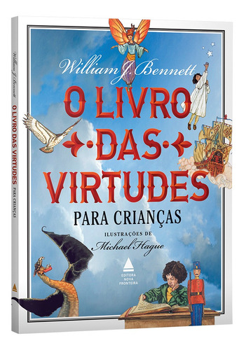 O Livro Das Virtudes Para Crianças William Bennett Capa Dura