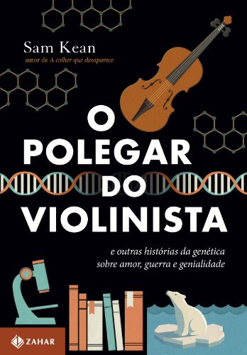 Libro O Polegar Do Violinista E Outras Histórias Da Genética