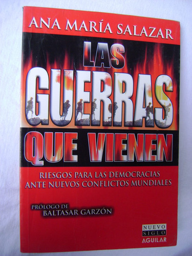 Las Guerras Que Vienen - Ana María Salazar. Libro