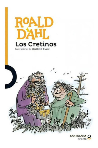 Roald Dahl Los Cretinos