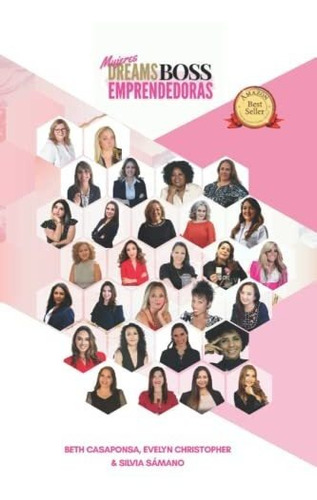 Libro : Mujeres Dreams Boss Emprendedoras - Casaponsa, Beth