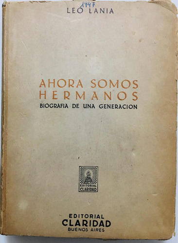 Ahora Somos Hermanos, Leo Lania, Primera Edición 1947