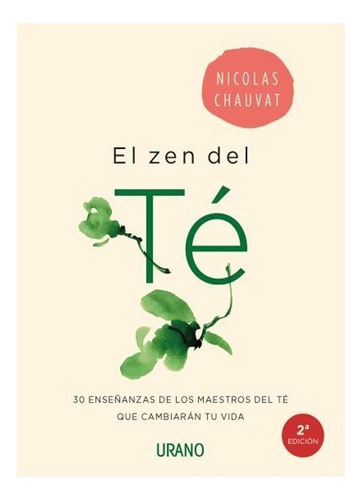 Libro Fisico El Zen Del Te.  Nicolas Chauvat