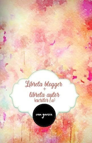 Libro: Libreta Blogger + Libreta Autor Van Black (spanish