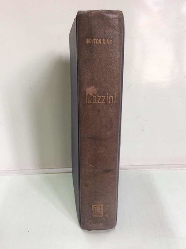 Mazzini - Bolton King - Política - Historia - Biografía