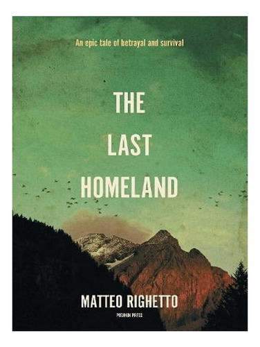 The Last Homeland (paperback) - Howard Curtis. Ew03