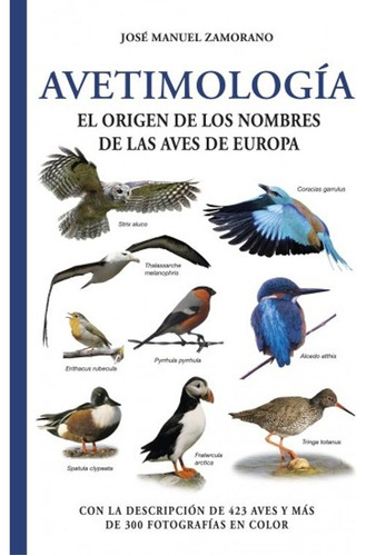 Libro Avetimologia El Origen De Los Nombres De Las Aves 