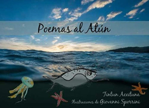 Poemas Al Atún (spanish Edition), De Aceituna, Tintun. Editorial Oem, Tapa Dura En Español
