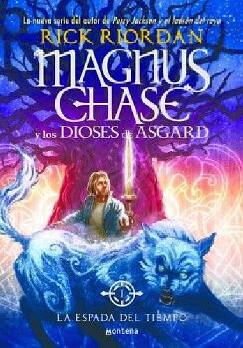 La Espada Del Tiempo ( Magnus Chase Y Los Dioses De Asgard 