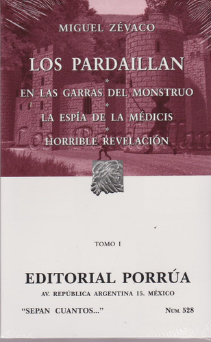 Los Pardaillan. Tomo I En Las Garras Del Monstruo El Espí