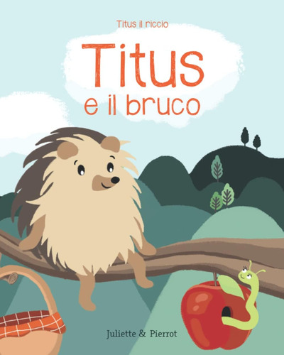 Libro: Titus E Il Bruco (italian Edition)