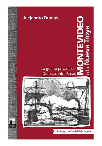 Montevideo O La Nueva Troya - Dumas, Alejandro