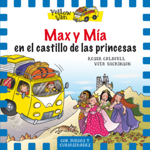 Libro Yellow Van 8. Max Y Mía En El Castillo De Las Princes