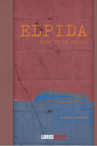 Elpida Ecos De Un Olvido - Quevedo,javier