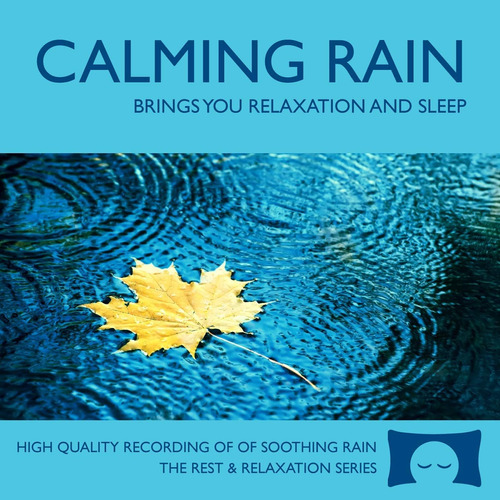 Cd: Calming Rain - Cd De Sonidos De La Naturaleza - Te Brind