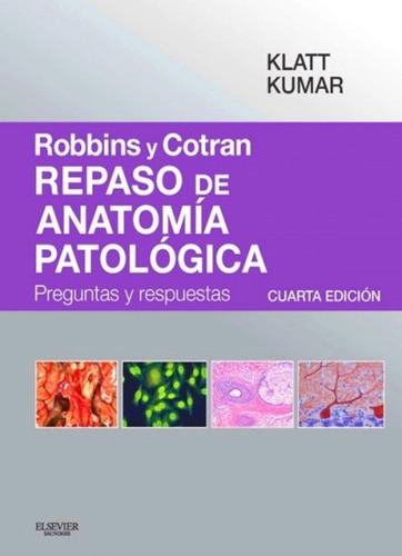 Robbins Y Cotran. Repaso De Anatomía Patológica  Original 