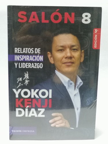 Relatos De Inspiración Y Liderazgo - Yokoi Kenji Díaz