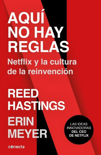 Aquí No Hay Reglas - Erin Meyer / Reed Hastings - Netflix