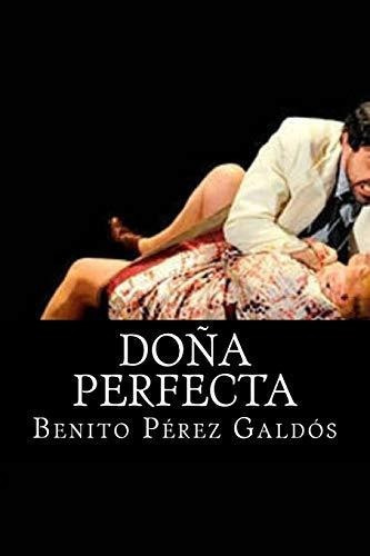 Dona Perfecta - Galdos, Benito Perez