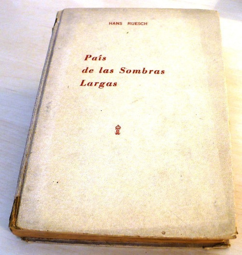 País De Las Sombras Largas - Hans Ruesch