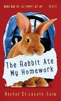 Libro The Rabbit Ate My Homework - Rachel Elizabeth Cole