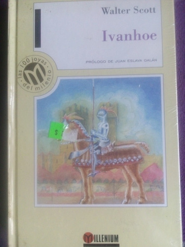 Imagen 1 de 4 de Ivanhoe Walter Scott Las 100 Joyas Pasta Dura Nuevo Sellado