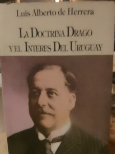 La Doctrina Drago Y El Interés Del Uruguay 