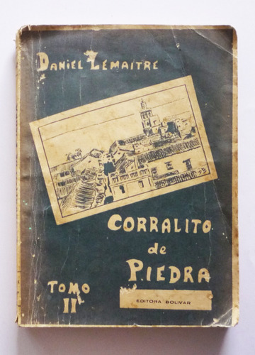 Corralito De Piedra Tomo Ii - Daniel Lemaitre 