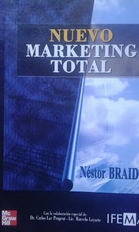 Nuevo Marketing Total / Néstor Braidot