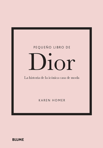 Pequeño Libro De Dior - Altas Esferas Del Mundo De La Moda