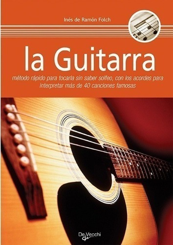 Libro - La Guitarra Metodo Rapido Tocarla Sin Saber Solfeo -