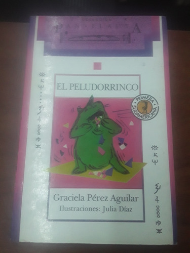 Libro De Graciela P  Aguilar - El Peludorrinco - Pan Flauta 