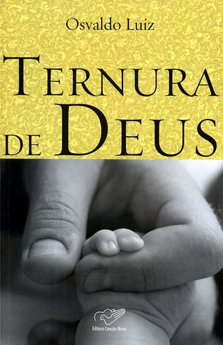 Ternura De Deus, De Luiz, Osvaldo. Editora Canção Nova Em Português