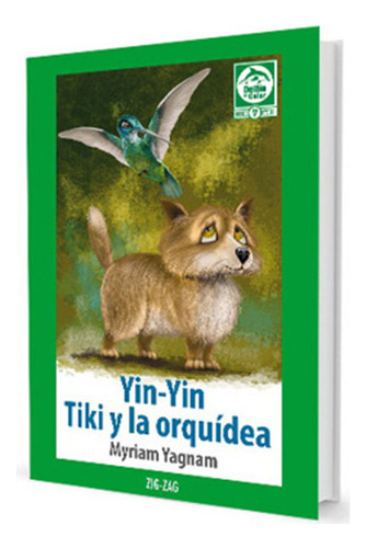 Yin-yin Tiki Y La Orquídea, De Yagnam, Myriam. Editorial Zig Zag, Tapa Blanda En Español