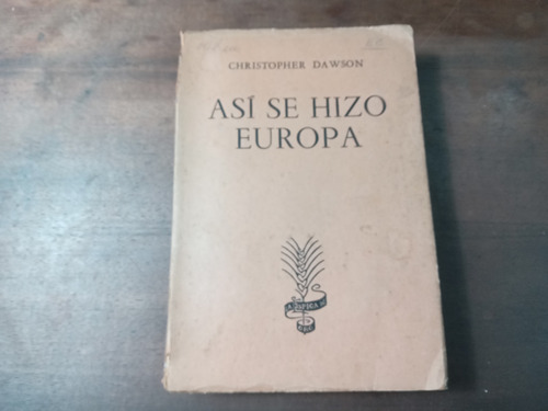 Libro Asi Se Hizo Europa