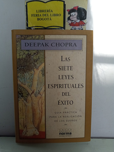 Las  Siete Leyes Espirituales Del Éxito - Deepak Chopra