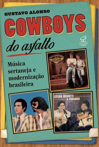 Cowboys do asfalto, de Alonso, Gustavo. Editora José Olympio Ltda., capa mole em português, 2015