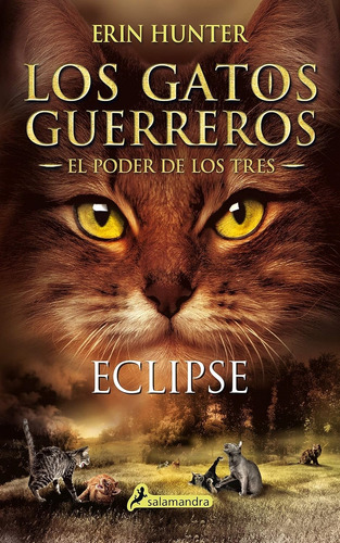 Eclipse - Los Gatos Guerreros - El Poder De Los Tres 4 