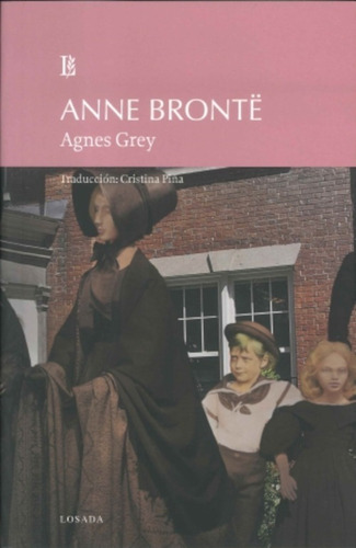 Agnes Grey - Anne Brontë - Losada