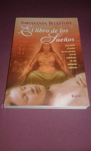 Libro De Los Sueños - Sarvananda Bluestone - Ed. Kier