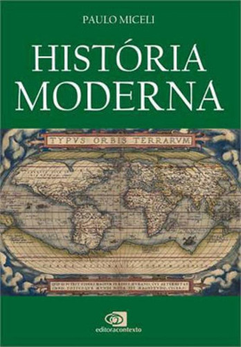 História Moderna, De Miceli, Paulo. Editora Contexto Universitario, Capa Mole, Edição 1ªedição - 2013 Em Português